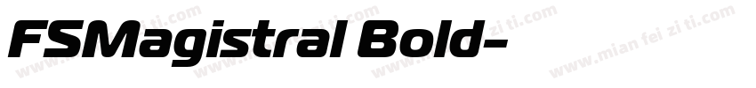 FSMagistral Bold字体转换